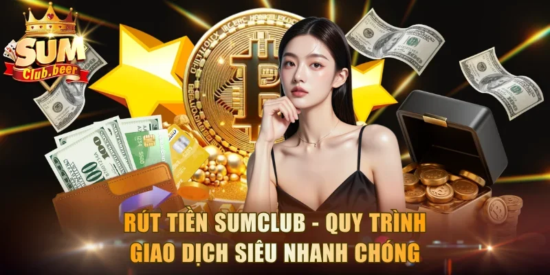 Rút Tiền Sumclub